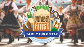 OktoberFEAST: Family Fun on Tap